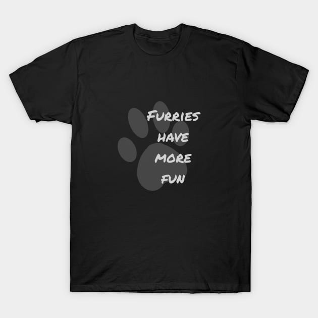 Furries Have More Fun T-Shirt by swampback